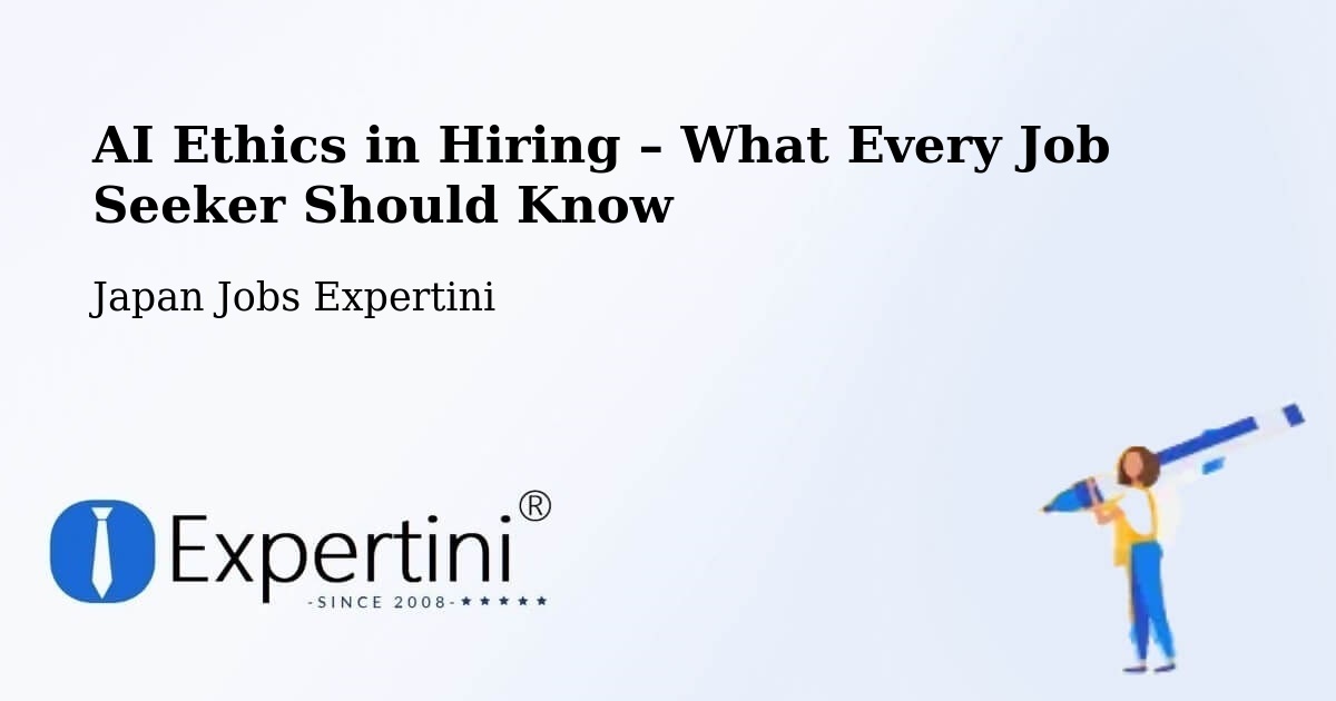 AI Ethics in Recruitment & Hiring – Nago - Nago, Japan Jobs Expertini