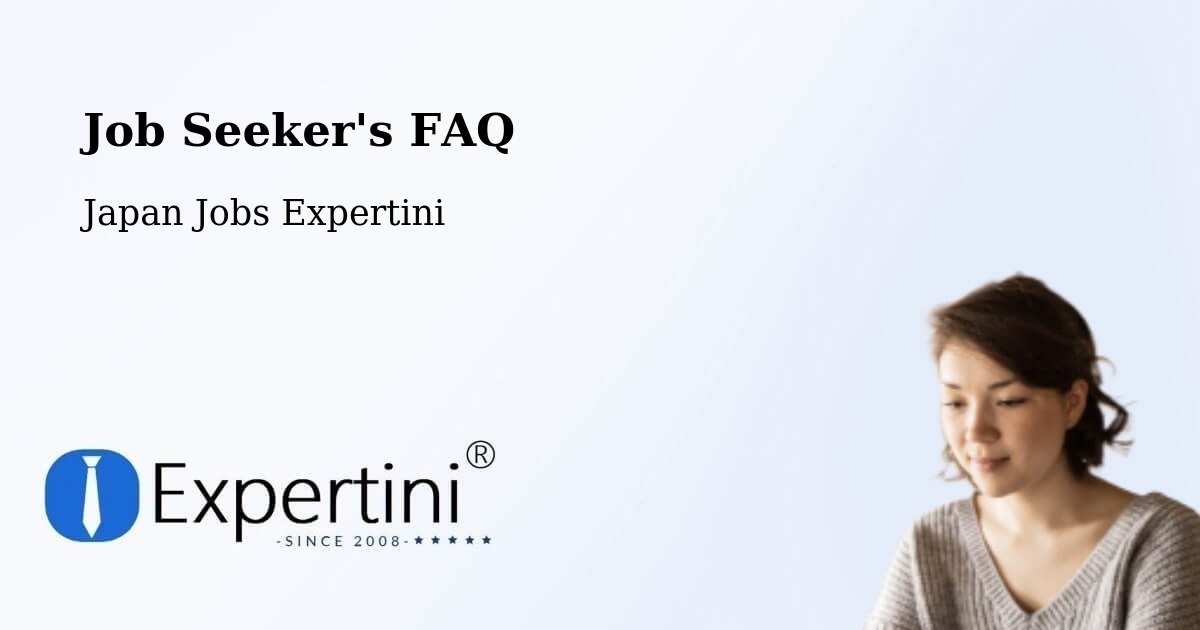 Job Seeker FAQ – Nago - Japan Jobs Expertini