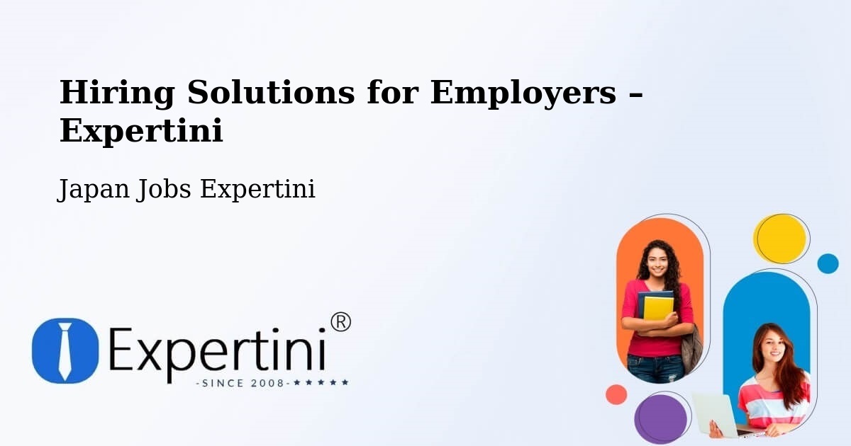 Hiring Solutions for Employers in Nago - Nago, Japan Jobs Expertini